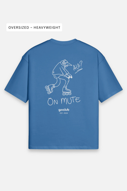 On Mute – Oversize Heavyweight T-Shirt