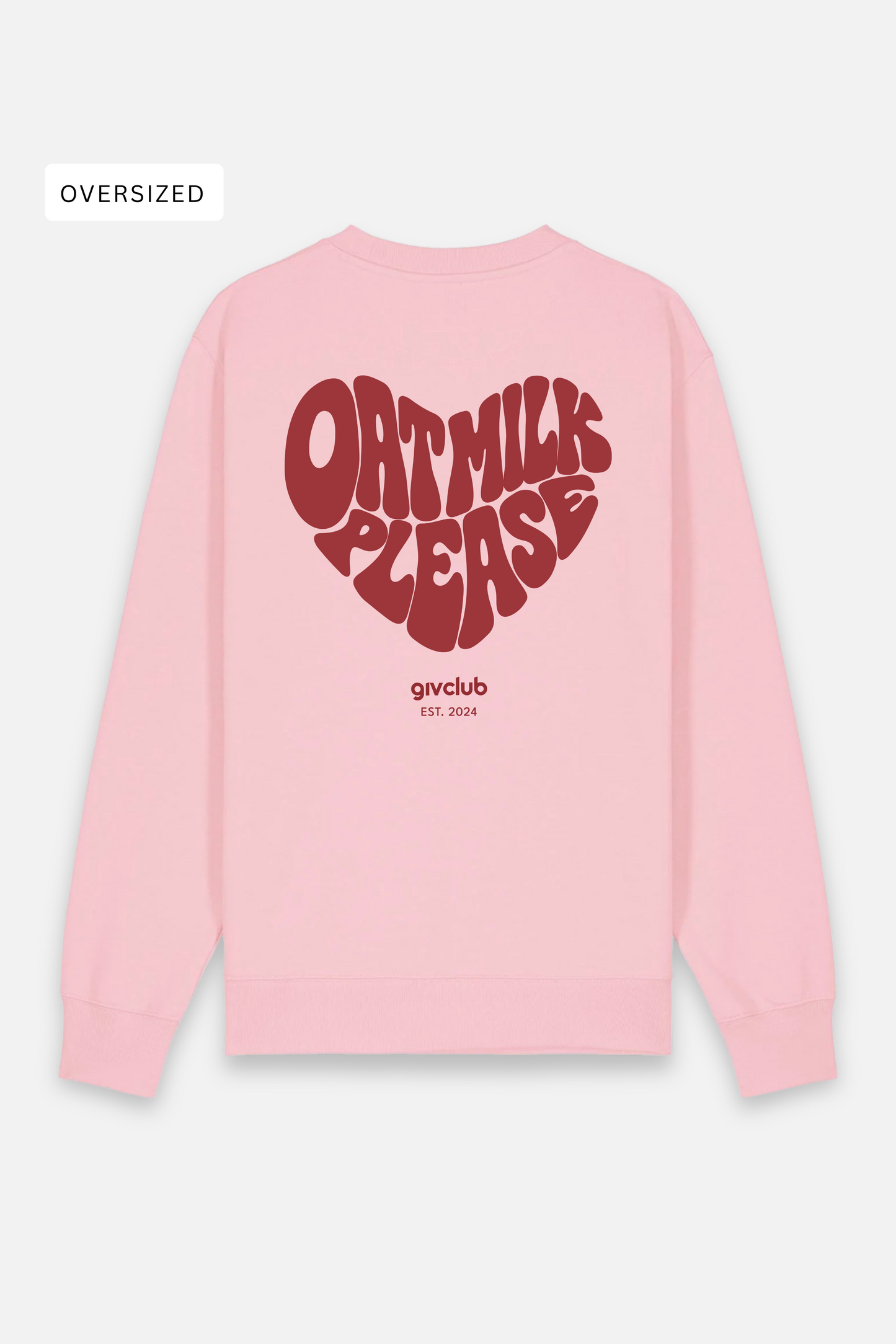 Oat Milk Please - Organic Oversize Sweatshirt