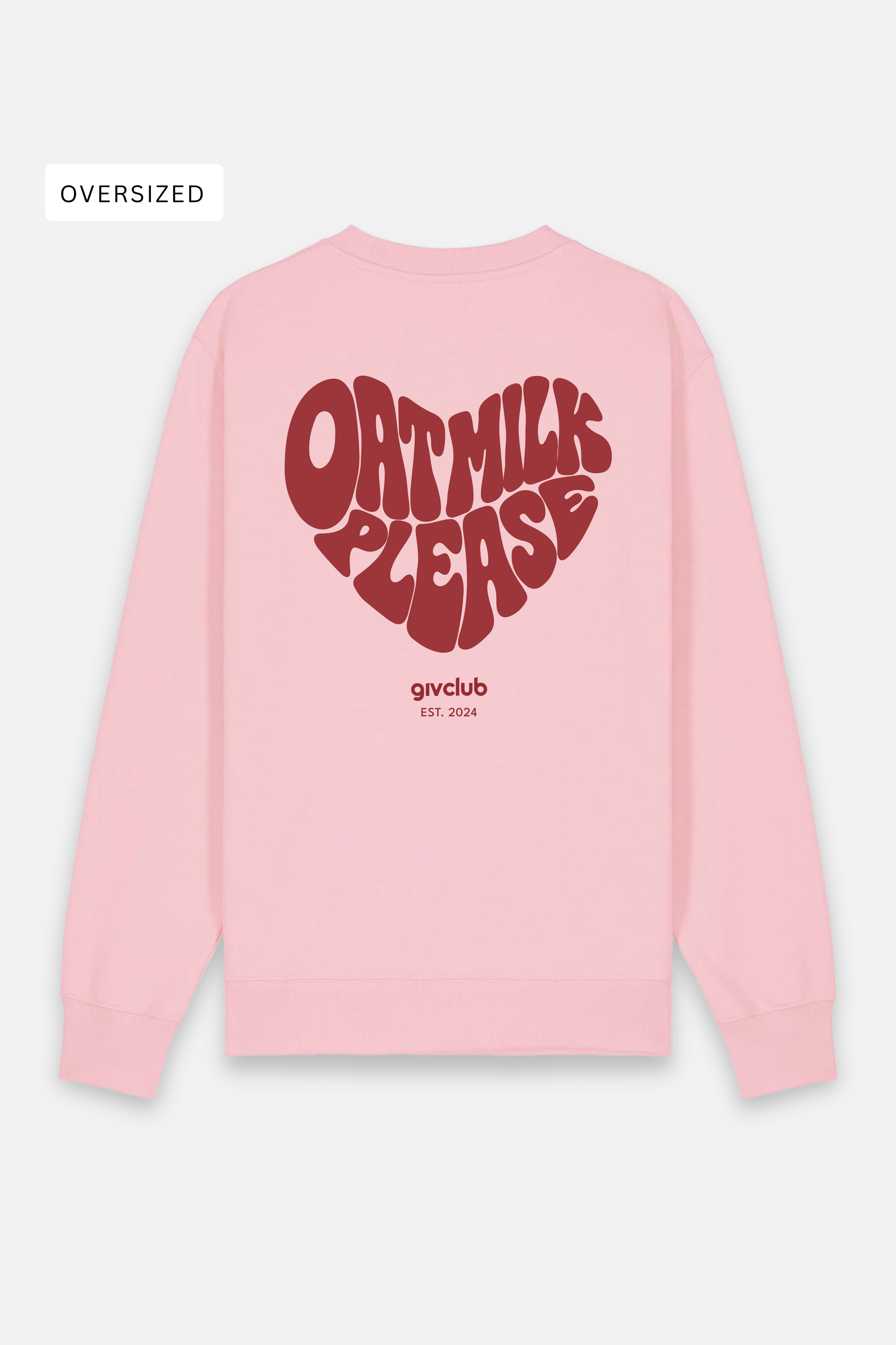 Oat Milk Please - Organic Oversize Sweatshirt